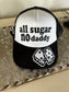 All Sugar no DADDY hat